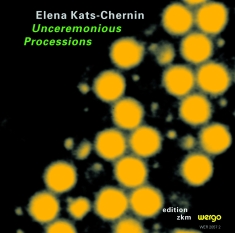 Kats-Chernin Elena - Unceremonious Processions