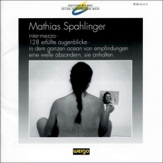 Spahlinger Mathias - Inter-Mezzo 128 Erfüllte Augenblic