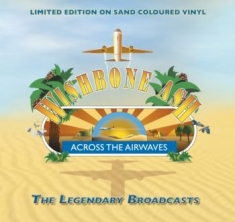 Wishbone Ash - Across The Airwaves (Sand Coloured)