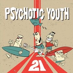 Psychotic Youth - 21 i gruppen CD / Rock hos Bengans Skivbutik AB (3466516)