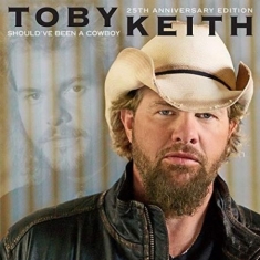 Toby Keith - Should've Been A Cowboy (25Th Anniv