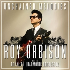 Orbison Roy - Unchained Melodies: Roy..