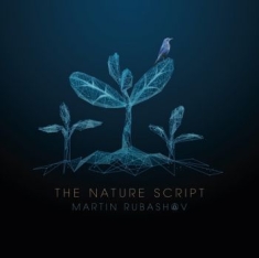 Martin Rubashov - Nature Script
