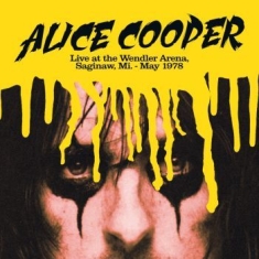 Cooper Alice - Live The Wendler Arena Saginaw 1978