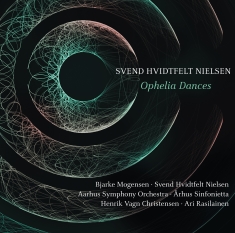 Hvidtfelt Nielsen Svend - Ophelia Dances