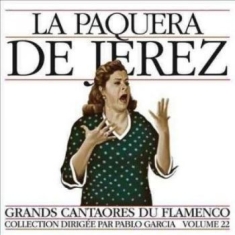 La Paquera De Jerez - Flamenco Vol. 22