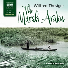 Thesiger Wilfred - The Marsh Arabs (7 Cd)