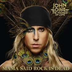 John Diva & Rockets Of Love - Mama Said Rock Is Dead (+Cd)
