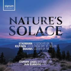 Schumann Robert Kilpinen Yrjö B - Nature's Solace: Lieder By Schumann