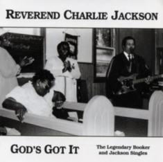 Reverend Charlie Jackson - God's Got It: The Legendary Booker
