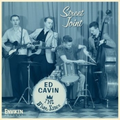 Ed Cavin & The Blue Kings - Street Joint