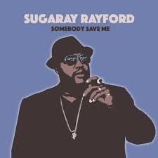 Rayford Sugarray - Somebody Save Me i gruppen CD / Jazz/Blues hos Bengans Skivbutik AB (3490537)