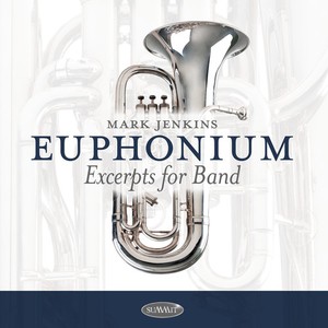 Mark Jenkins - Euphonium Excerpts For Band