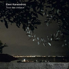 Karaindrou Eleni - Tous Des Oiseaux