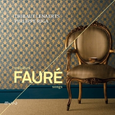 Fauré Gabriel - Mélodies - Songs