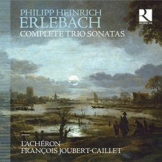 Erlebach P H - Complete Trio Sonatas