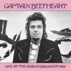 Captain Beefheart - Live At The Avalon Ballroom 1966