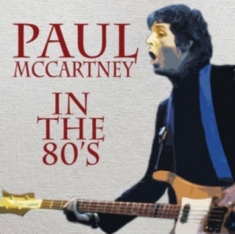 Paul McCartney - In The 80's - Interview Cd