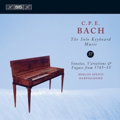 Bach C P E - Solo Keyboard Music, Vol. 37