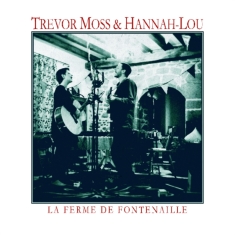Moss Trevor & Hannah-Lou - La Ferme De Fontenaille