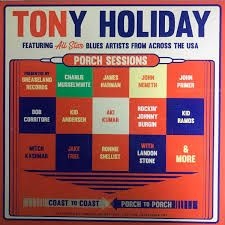 Holiday Tony - Porch Sessions