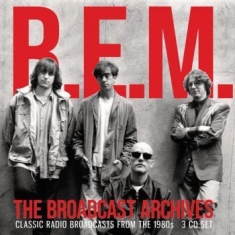 R.E.M. - Broadcast Archives The (3 Cd)