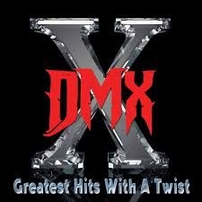 Dmx - Greatest Hits With A Twist i gruppen CD / Hip Hop hos Bengans Skivbutik AB (3498218)