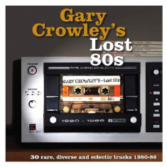 Blandade Artister - Gary Crowley's Lost 80S