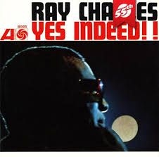 Ray Charles - Yes Indeed! (Mono Remaster) i gruppen Kampanjer / Veckans Släpp / Vecka 9 / VINYL Vecka 9  / HIP HOP / SOUL hos Bengans Skivbutik AB (3498472)