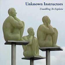 Unknown Instructors - Unwilling To Explain (Vinyl)