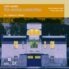 Gál Hans Kornauth Egon Krenek - The Vienna Connection: Violin Sonat