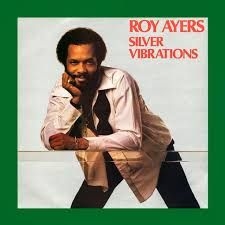Roy Ayers - Silver Vibrations i gruppen VINYL / Kommande / Jazz/Blues hos Bengans Skivbutik AB (3509612)