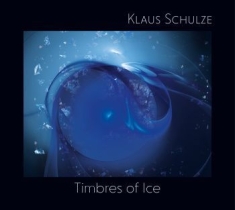 Schulze Klaus - Timbres Of Ice