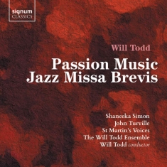 Todd Will - Passion Music Jazz Missa Brevis