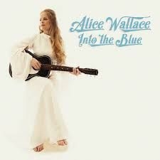 Wallace Alice - Into The Blue i gruppen VI TIPSAR / Veckans Släpp / Vecka 10 / CD Vecka 10 / POP / ROCK hos Bengans Skivbutik AB (3511971)