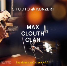 Max Clouth Clan - Studio Konzert (Audiophile)