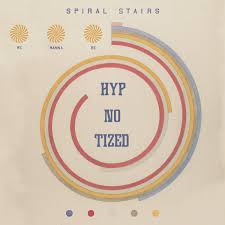Spiral Stairs - We Wanna Be Hyp-No-Tized