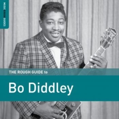 Diddley Bo - Rough Guide To Bo Diddley