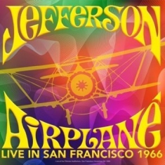 Jefferson Airplane - Ive In San Francisco 1966 (Gatefold