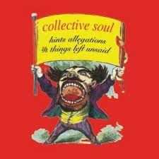 Collective Soul - Hints, Allegations & Things Left Un