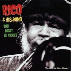 Rico & His Band - You Must Be Crazy