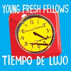 Young Fresh Fellows - Tiempo De Lujo