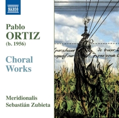 Ortiz Pablo - Choral Works