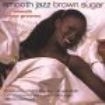 Blandade Artister - Smooth Jazz, Brown Sugar i gruppen CD / Jazz/Blues hos Bengans Skivbutik AB (3529586)