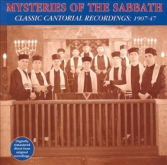 Mysteries Of The Sabbath - Classic Cantorial Recordings 1907-4