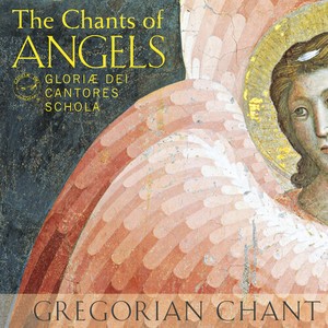 Gregorian Chant - The Chants Of Angels