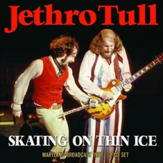 Jethro Tull - Skating On Thin Ice (2 Cd Broadcast
