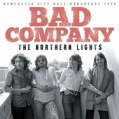 Bad Company - Northern Lights (Live Broadcasts 19
