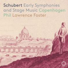 Schubert Franz - Early Symphonies And Stage Music