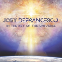 Defrancesco Joey - In The Key Of The Universe (2 Lp) i gruppen Kampanjer / Årsbästalistor 2019 / Årsbästa 2019 JazzTimes hos Bengans Skivbutik AB (3533639)